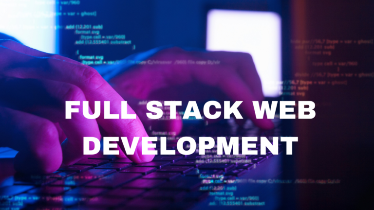 Full Stack Web Development -Full Coarse